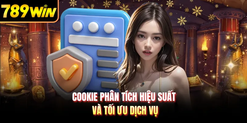 Cookie phân tích hiệu suất và tối ưu dịch vụ