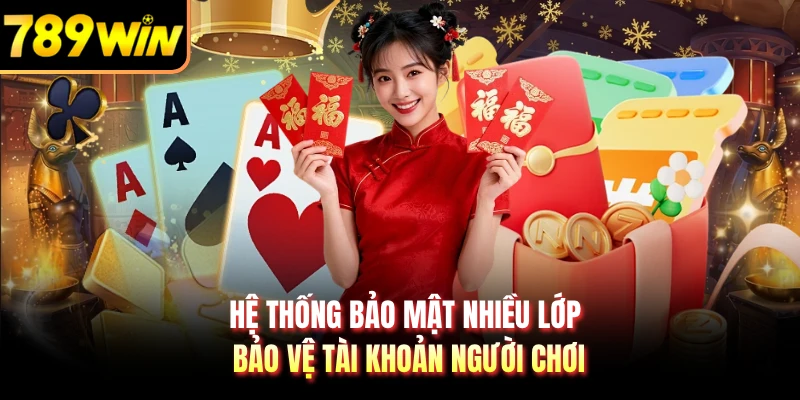 Hệ thống bảo mật nhiều lớp bảo vệ tài khoản người chơi