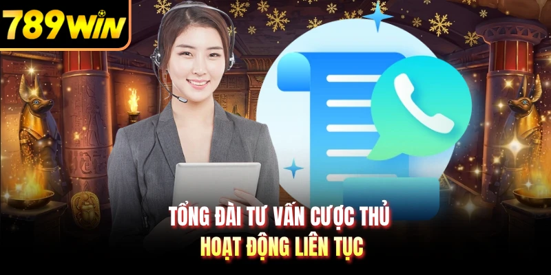 Tổng đài tư vấn cược thủ hoạt động liên tục